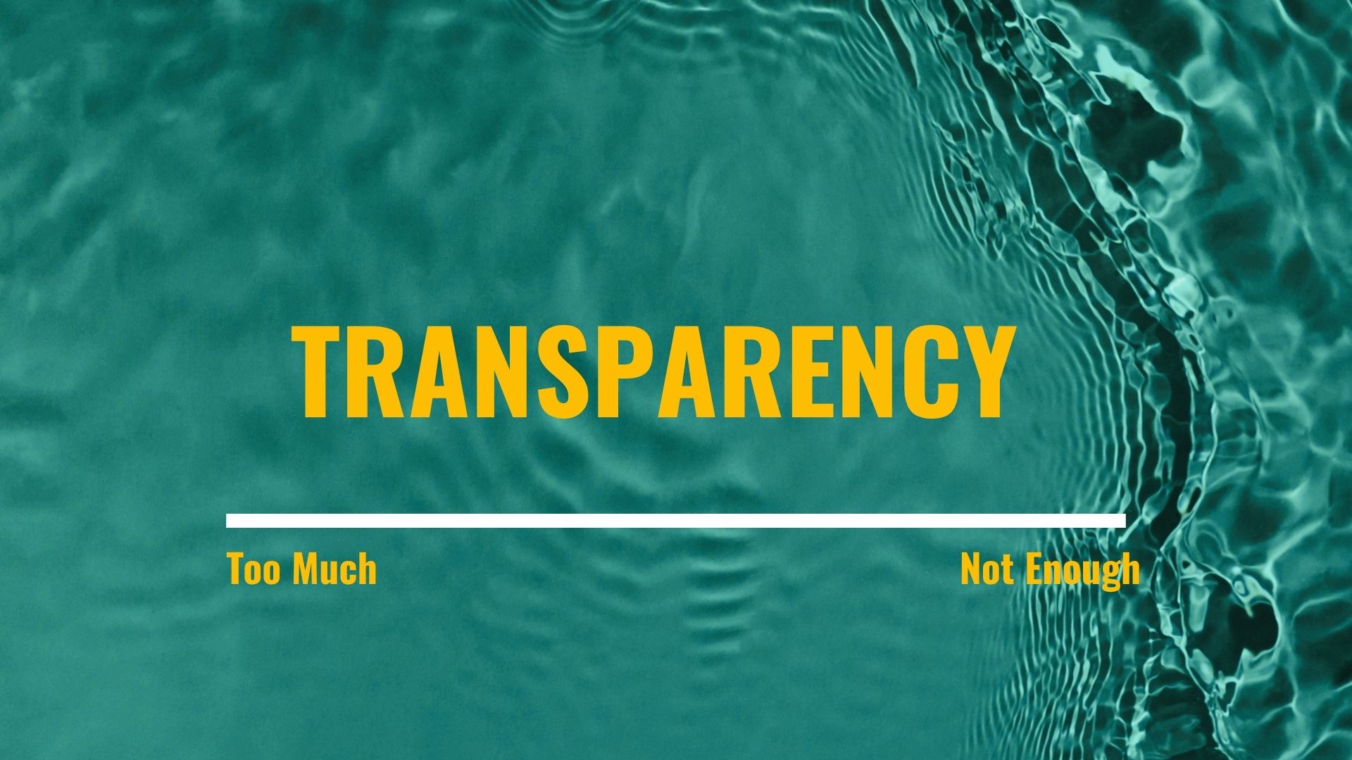 Too much or not enough — finding the right amount of transparency
